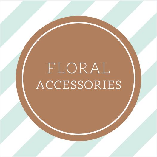 Floral Accessories